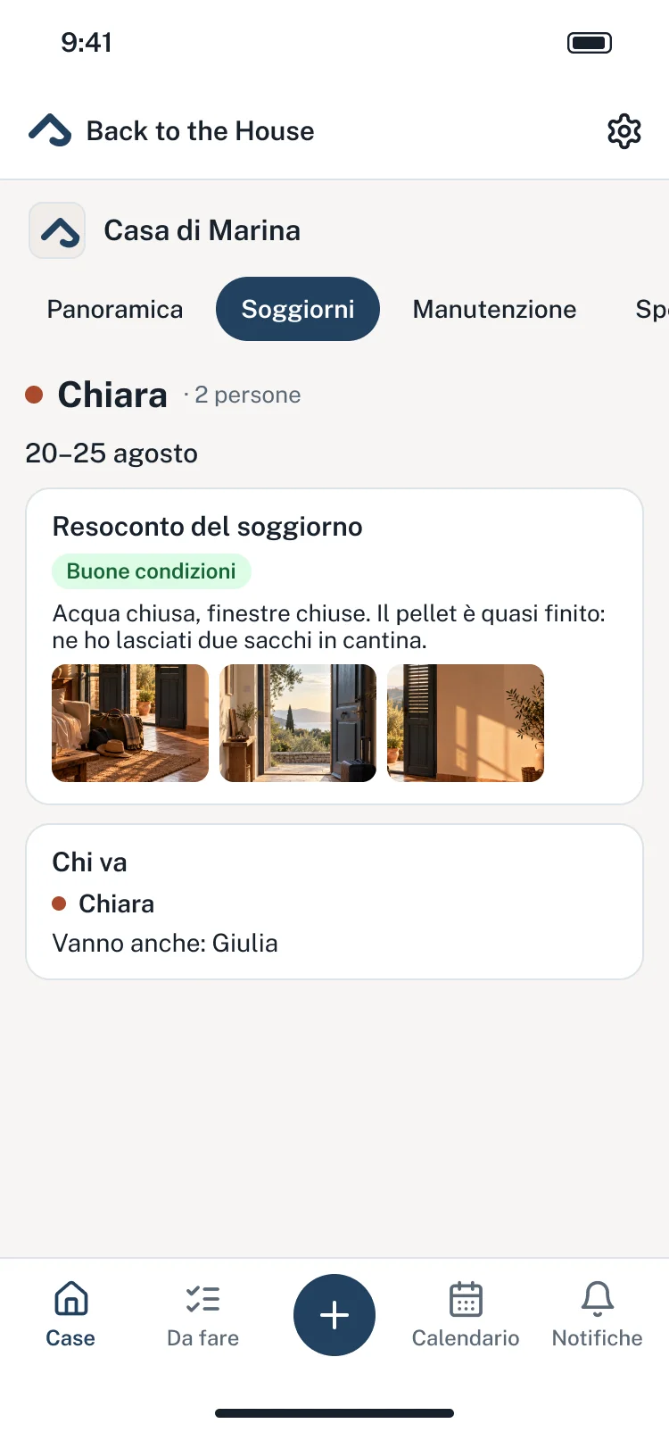 Il resoconto del soggiorno di Chiara nell’app: la casa in buone condizioni, le note, tre foto e chi è andato.